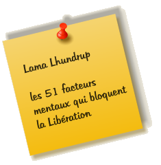 Lama Lhundrup   les 51 facteurs mentaux qui bloquent la Libration